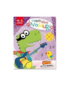 MI SUPERHÉROE DINOSAURIO