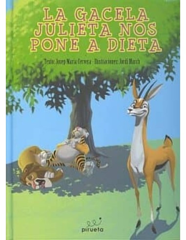 LIBRO LA GACELA JULIETA NOS PONE A DIETA